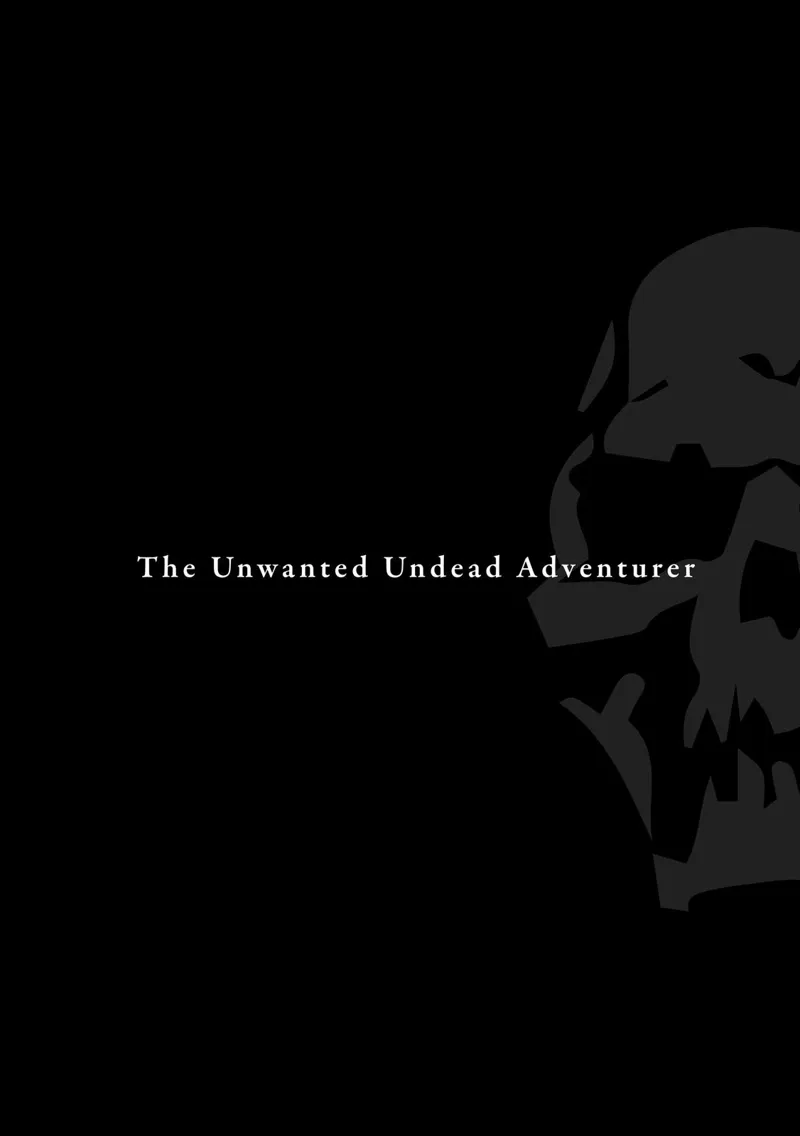 The Unwanted Undead Adventurer chapter 28