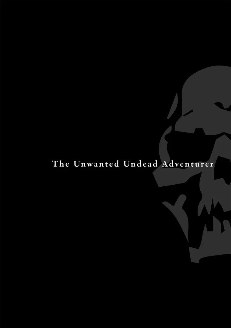 The Unwanted Undead Adventurer chapter 3