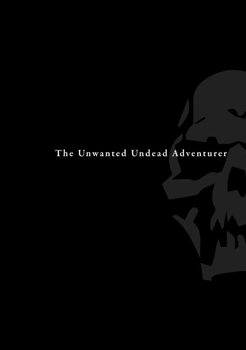 The Unwanted Undead Adventurer chapter 36